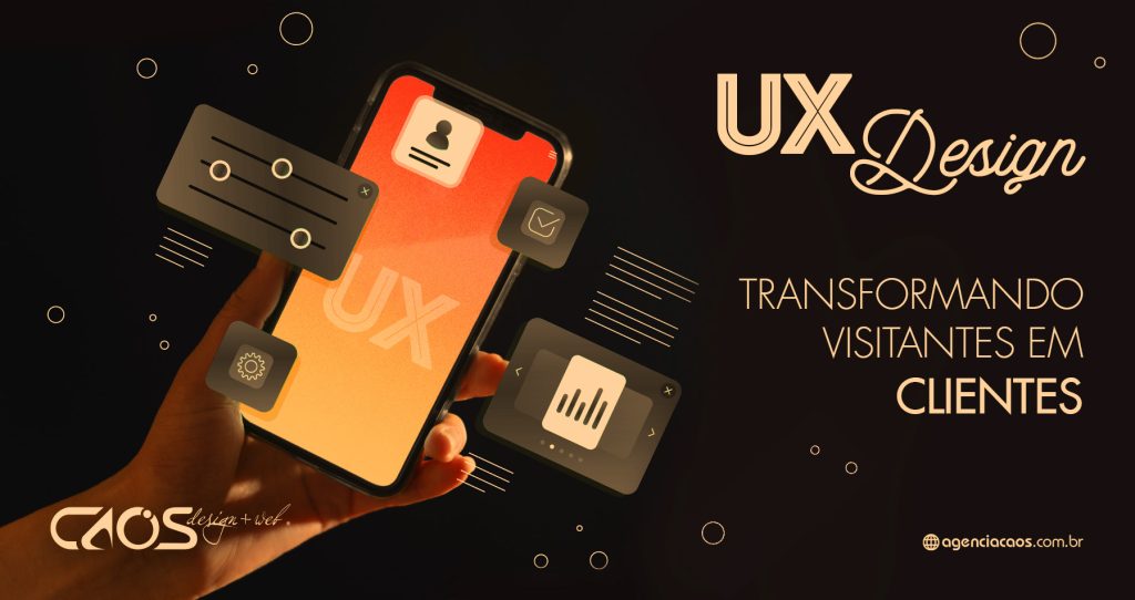 UX Design: Transformando Visitantes em Clientes