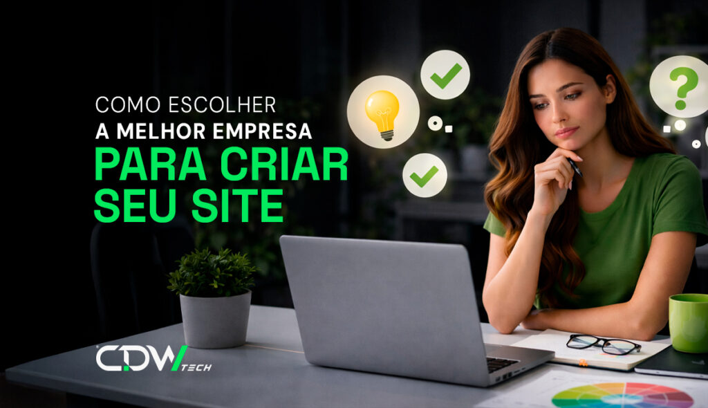 como escolher a melhor empresa para criar seu site
